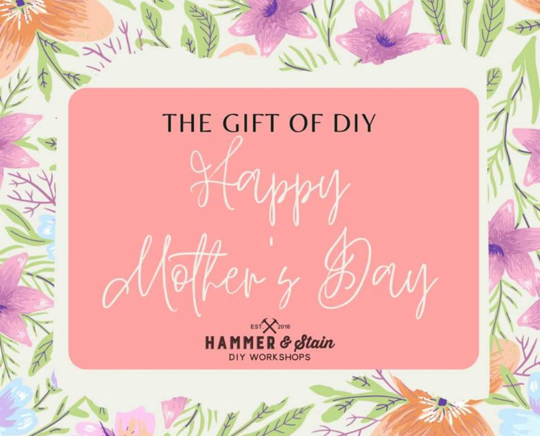 Gift Card - Mother’s Day - Hammer & Stain KC